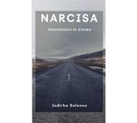 Narcisa. Psicopoesie di strada