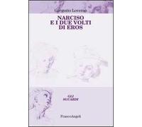Narciso e i due volti di Eros