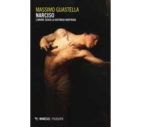 Narciso. L'amore senza la distanza naufraga