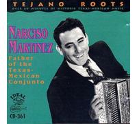 Narciso Martinez Father Of The Texas-Mexican Conjunto (CD) Album
