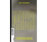 Libri Colquhoun Matt - Narciso. Storia Del Selfie Da Caravaggio A Kim Kardashian