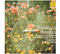 Narciso Yepes, Siegfried Behrend - Frühling in Aranjuez - Romantische Gitarrenkonzerte