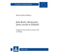 Narcisse Kabeya Ma John Rawls: Réciprocité, Justice Sociale Et Solid (Tascabile)