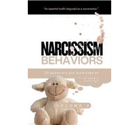 Narcissism Behaviors Volume 2: 20 Behaviors You Dismissed As 'Probably Nothing'