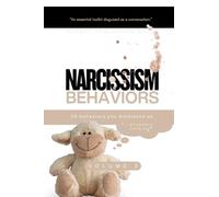 Narcissism Behaviors Volume 2: 20 Behaviors You Dismissed As 'Probably Nothing'