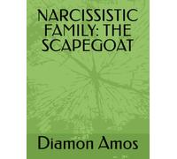 NARCISSISTIC FAMILY: THE SCAPEGOAT
