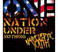Narcoleptic Youth - One Nation Under Nothing