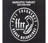 narcotic thrust - safe from harm (enhanced) single