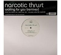 Narcotic Thrust - Waiting for You