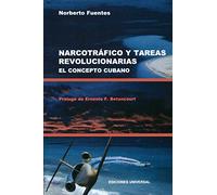 Norberto Fuente Narcotrafico Y Tareas Revolucionarias El Concepto Cu (Tascabile)