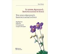 Nardi,Enio. - Il genere Aquilegia L. (Ranunculaceae) in Italia-The genus Aquileg