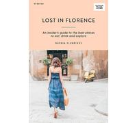 Nardia Plumridge Lost in Florence (Tascabile) Curious Travel Guides