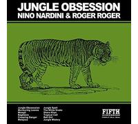 NARDINI, NINO & ROGER ROGER - JUNGLE OBSESSION