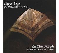 Narek Bell Choir Of St. Mary - Let There Be Light