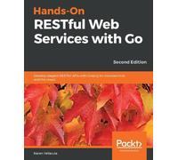 Naren Yellavula Hands-On RESTful Web Services with Go (Tascabile)