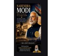 Narendra Modi: From a Tea Seller to a Global Leader