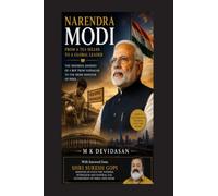 Narendra Modi: From a Tea Seller to a Global Leader
