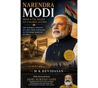 Narendra Modi: From a Tea Seller to a Global Leader