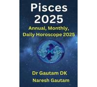 Naresh Gautam Gautam Dk Pisces 2025 (Tascabile) Annual Horoscope 2025