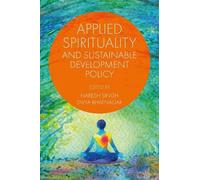 Naresh Singh Applied Spirituality and Sustainable Development (Copertina rigida)