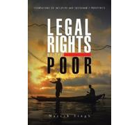 Naresh Singh Legal Rights of the Poor (Tascabile)
