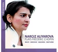 Nargiz Aliyarova – Chopin: Waltz, Berceuse, Mazurka, Nocturne – Harmonia Mundi