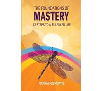 Narina Riskowitz The Foundations of Mastery (Tascabile)