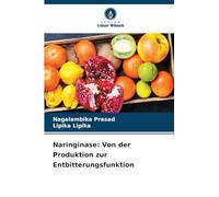 Naringinase: Von der Produktion zur Entbitterungsfunktion