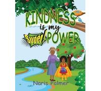 Naris Palmer KINDNESS is my SuperPOWER (Tascabile)
