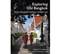 Narisa Chakrabongse Exploring Old Bangkok (Tascabile)
