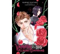 Narise Konohara Marimo Ragawa Abigail B The Vampire and His Pleasan (Tascabile)