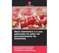 Nariz eletrónico e a sua aplicação no setor de processamento de alimentos