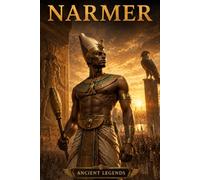 NARMER: The Unifier of the Two Lands