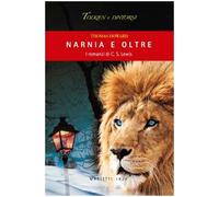 Narnia e oltre. I romanzi di C. S. Lewis