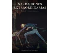 Narraciones extraordinarias: Cuentos de terror, misterio y muerte