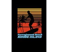 Narragansett Beach rhode island: beach journal for writing down thoughts for anyone that loves beach vacations and surfing