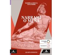 Narrami o Musa Per le Scuole superiori. Con e-book. Con espansione online
