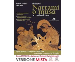 Narrami o musa. Per le Scuole superiori. Con e-book. Con espansione online