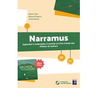 Narramus CP-CE1: Apprendre à comprendre, à raconter et à lire à haute voix Pêcheur de couleurs (album inclus)