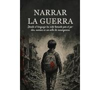 Narrar La Guerra