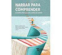 Narrar para comprender: el análisis literario como camino de sentido