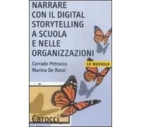Narrare con il digital storytelling a scuola e nelle organizzazioni