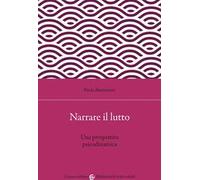 Narrare il lutto. Una prospettiva psicodinamica