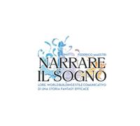 Narrare il sogno degli intercessori: Lore, world building e stile comunicativo di una storia fantasy efficace
