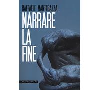 Narrare la fine