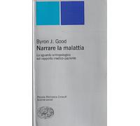 Narrare la malattia. Lo sguardo antropologico sul rapporto medico-paziente