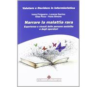 Narrare la malattia rara. Esperienze e vissuti delle persone assistite e degli operatori