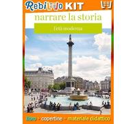 NARRARE LA STORIA - VOLUME 2 (9788852607486) - Libro Scolastico + Kit Scuola con Copertine Rebillo