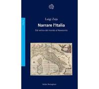 Narrare l'Italia. Dal vertice del mondo al Novecento