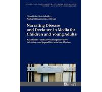 Narrating Disease and Deviance in Media for Children and Youn (Copertina rigida)